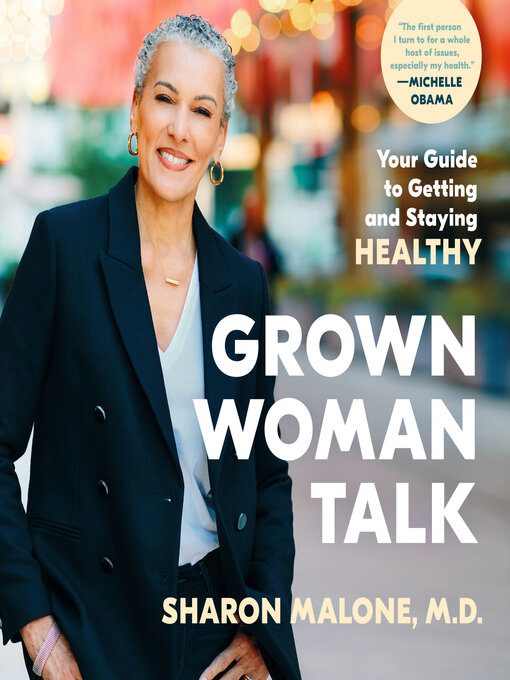Title details for Grown Woman Talk by Sharon Malone, M.D. - Wait list